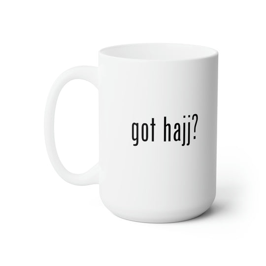 Got Hajj? Mug, 15 oz