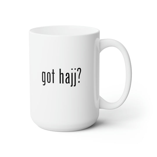 Got Hajj? Mug, 15 oz